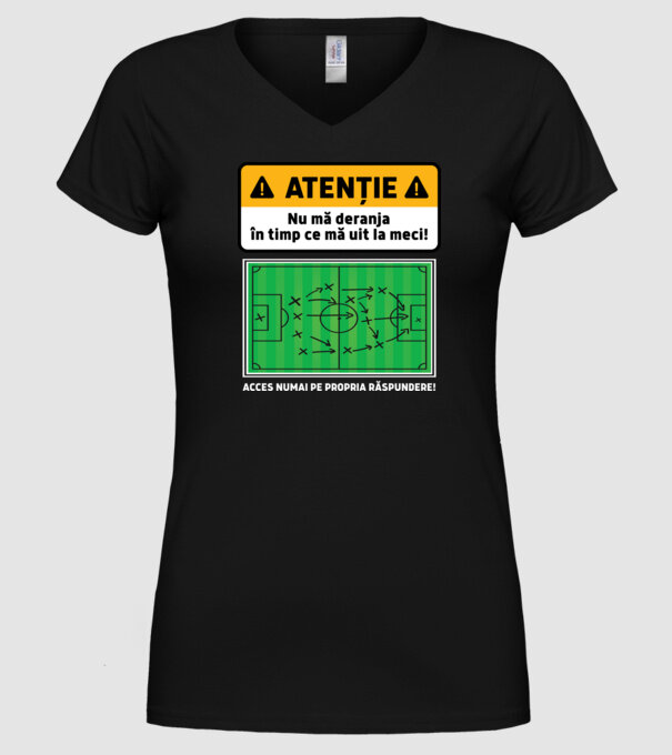 Atenție - Nu mă deranja, în timp ce mă uit la meci model negru pe tricou