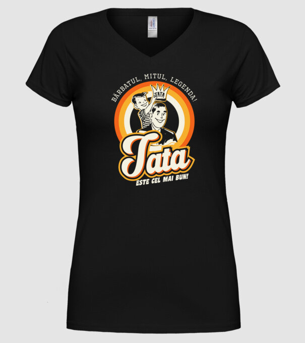 Bărbatul, mitul, legenda! Tata este cel mai bun! model negru pe tricou