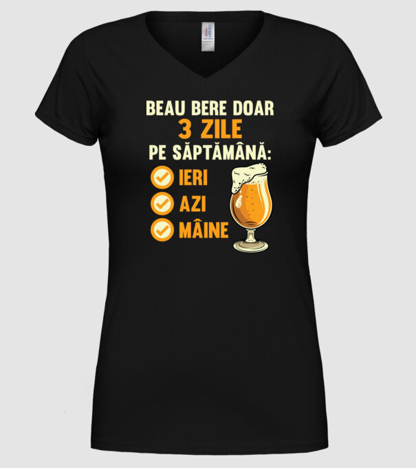 beau bere doar 3 zile pe săptămână: ieri, azi, mâine model negru pe tricou