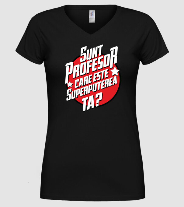 sunt profesor, care este superputerea ta? model negru pe tricou