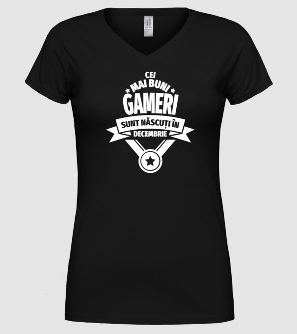 Cei mai buni gameri sunt născuți în decembrie model negru pe tricou