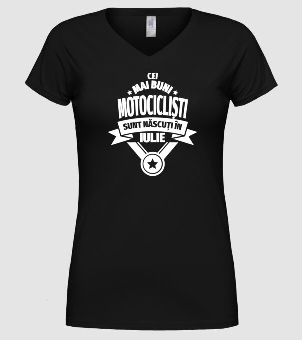 Cei mai buni motocicliști sunt născuți în iulie model negru pe tricou