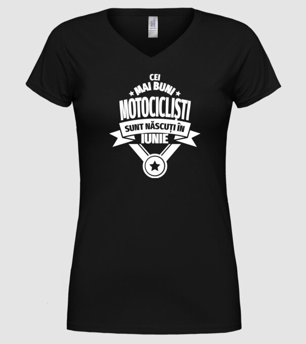 Cei mai buni motocicliști sunt născuți în iunie model negru pe tricou