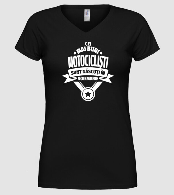 Cei mai buni motocicliști sunt născuți în noiembrie model negru pe tricou