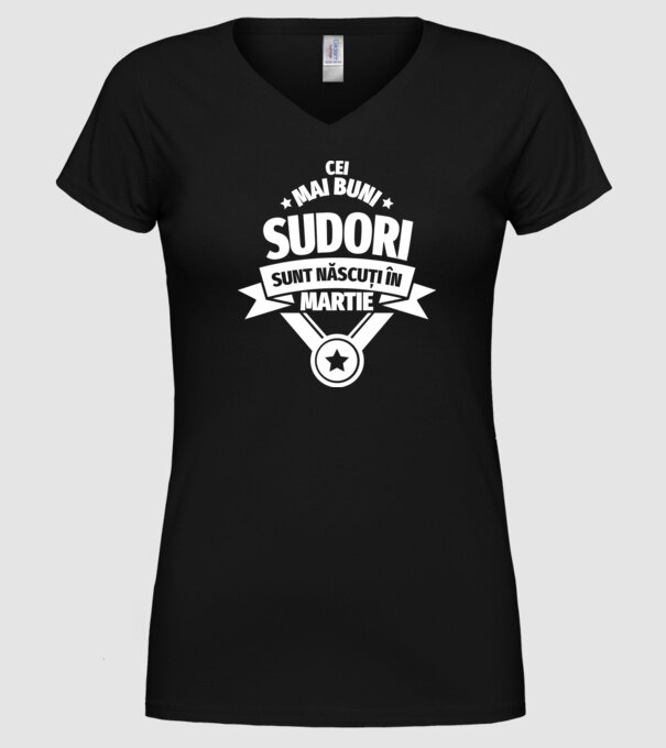 Cei mai buni sudori sunt născuți în Martie model negru pe tricou