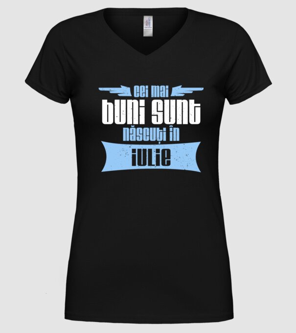 Cei mai buni sunt născuți în iulie model negru pe tricou