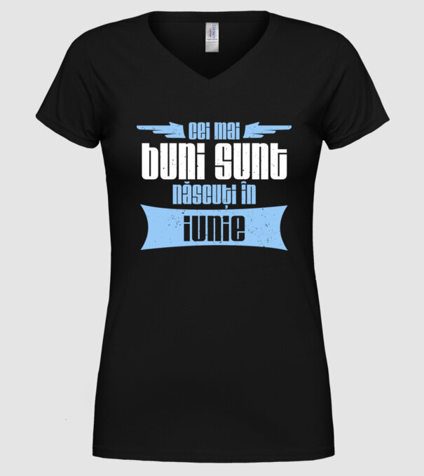 Cei mai buni sunt născuți în iunie model negru pe tricou