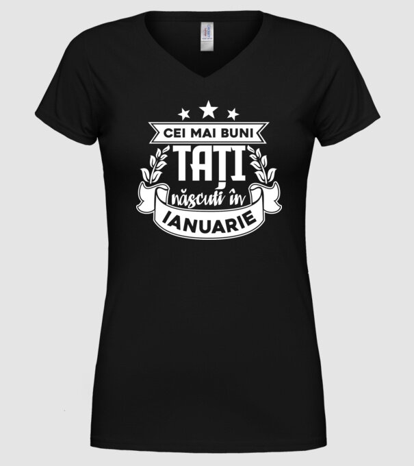 Cei mai buni tați sunt născuți în ianuarie model negru pe tricou