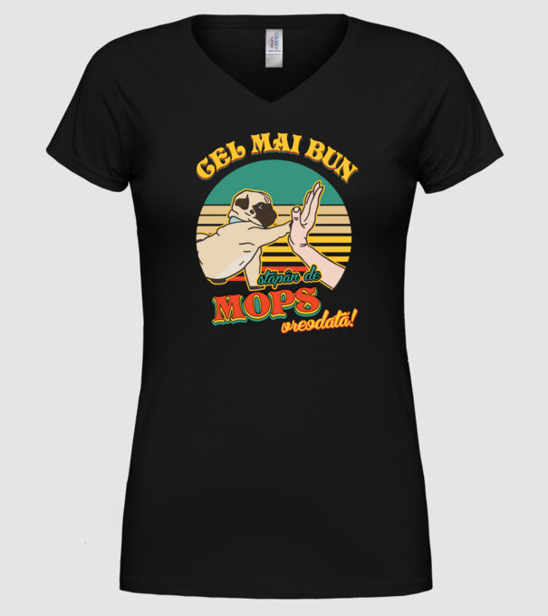 Cel mai bun stăpân de mops vreodată! model negru pe tricou