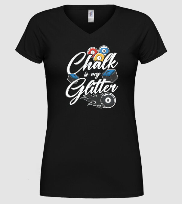 Chalk is my glitter model negru pe tricou