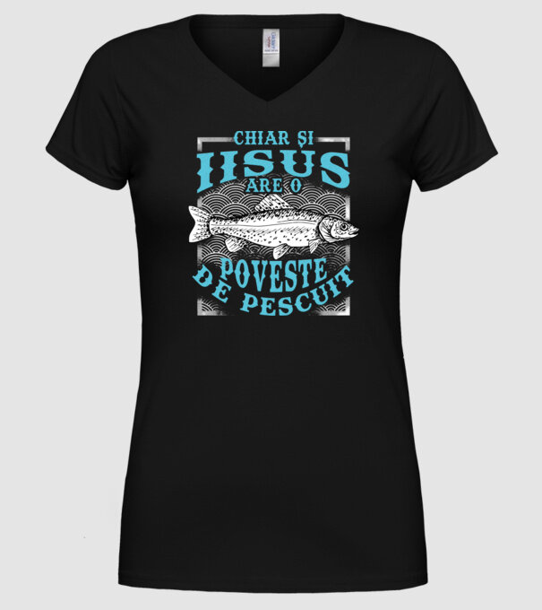 Chiar și Iisus are o poveste de pescuit model negru pe tricou