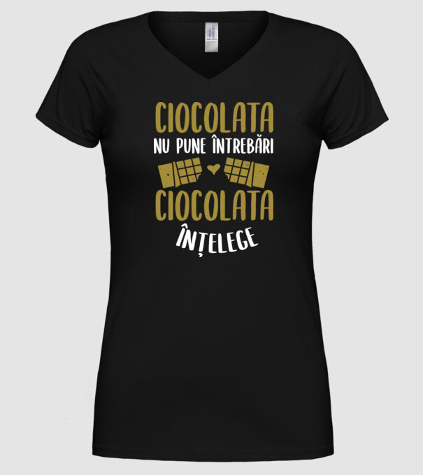 ciocolata nu pune întrebări, ciocolata înțelege model negru pe tricou