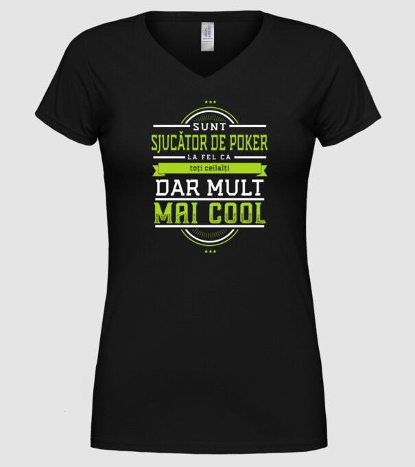 sunt jucător de poker, la fel ca toți ceilalți, dar mult mai cool model negru pe tricou