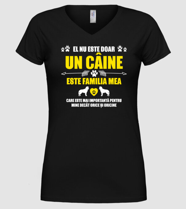 el nu este doar un câine, este familia mea, care este mai importantă pentru mine decât orice și oricine model negru pe tricou