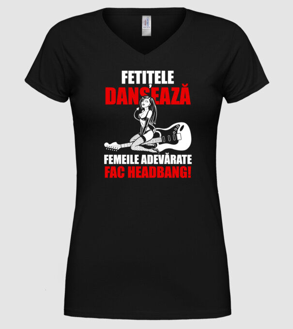 fetițele dansează, femeile adevărate fac headbang! model negru pe tricou