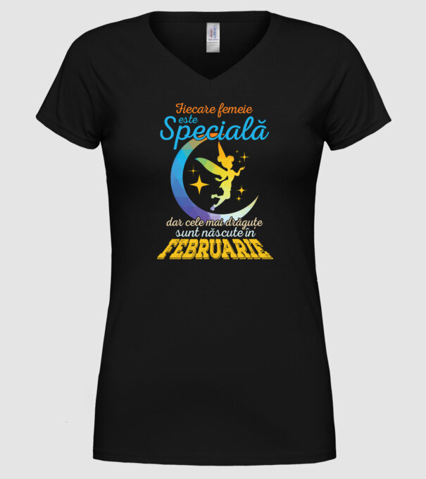 Fiecare femeie este specială, dar cele mai drăguțe sunt născute în februarie model negru pe tricou