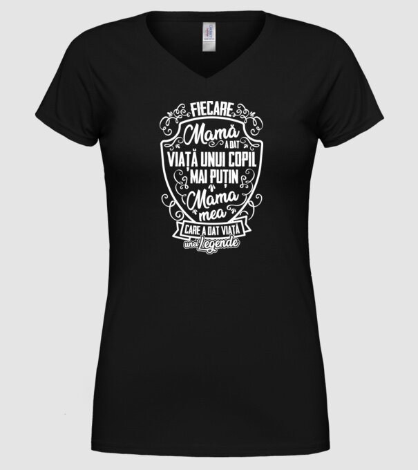 Fiecare mamă a dat viață unui copil, mai puțin mama mea, care a dat viață unei legende model negru pe tricou