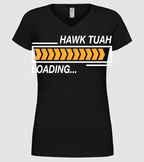 Hawk tuah loading model negru pe tricou