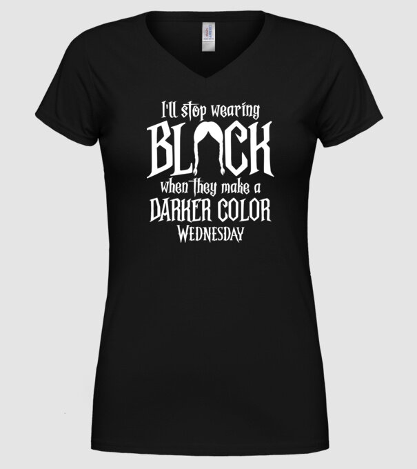 ill stop wearing black model negru pe tricou