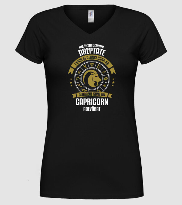 Întotdeauna am dreptate. Chiar și atunci, când nu am, deoarece sunt din zodia capricorn. model negru pe tricou