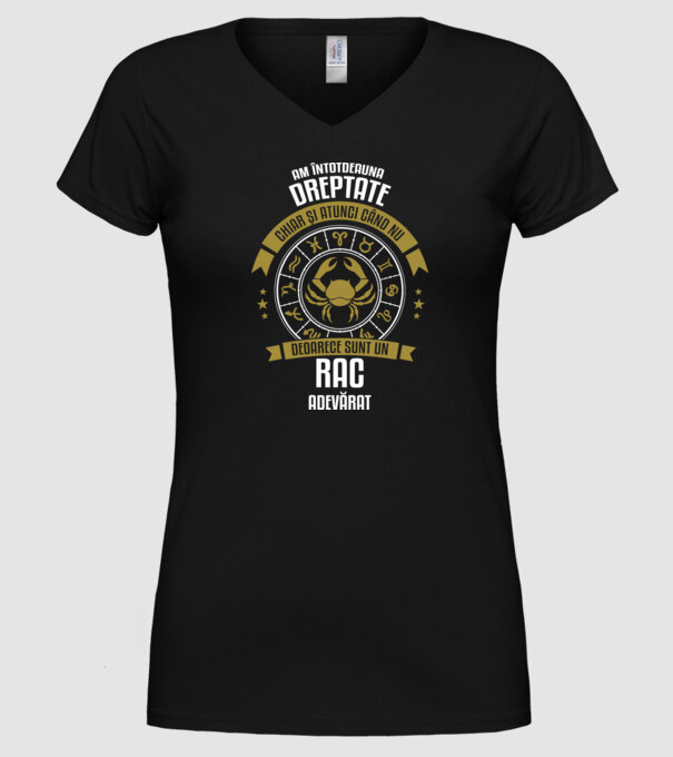 Întotdeauna am dreptate. Chiar și atunci, când nu am, deoarece sunt din zodia rac. model negru pe tricou