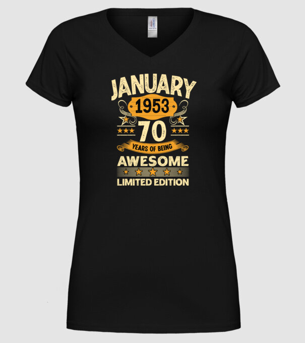 January 1953 70 years of being limited edition model negru pe tricou