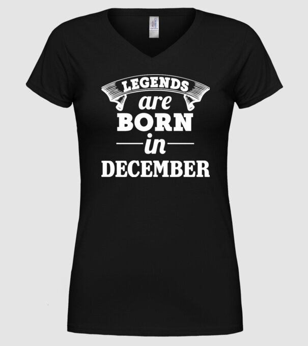 Legends are born in - December model negru pe tricou