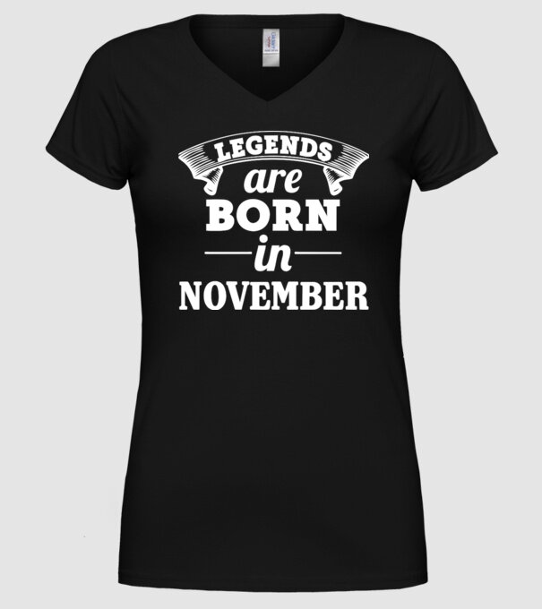 Legends are born in - November model negru pe tricou