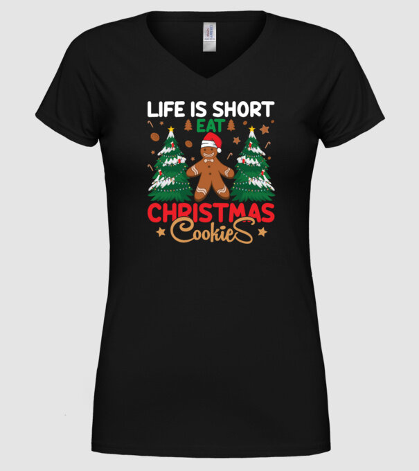 Life is short - eat christmas cookies model negru pe tricou