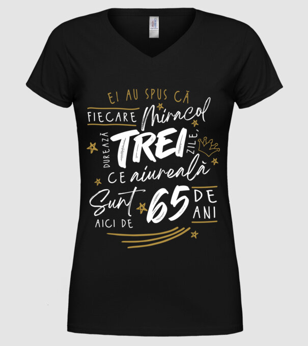 Miracol durează trei 65 de ani model negru pe tricou