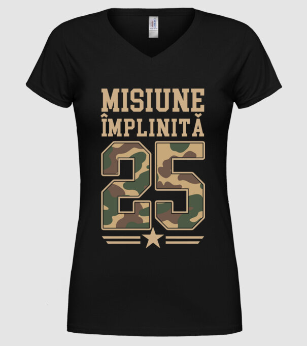 Misiune împlinită 25 model negru pe tricou