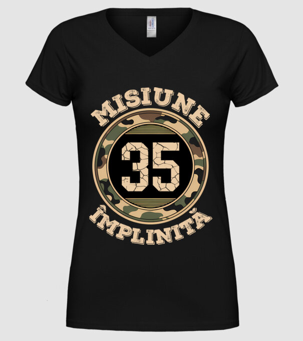 Misiune împlinită 35 model negru pe tricou