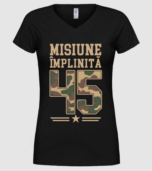 Misiune împlinită 45 model negru pe tricou