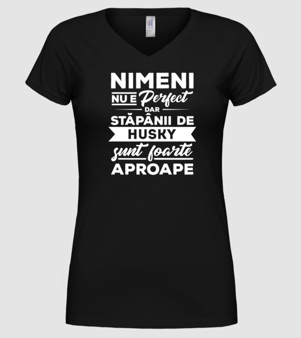 nimeni nu e perfect, dar stăpânii de husky sunt foarte aproape model negru pe tricou