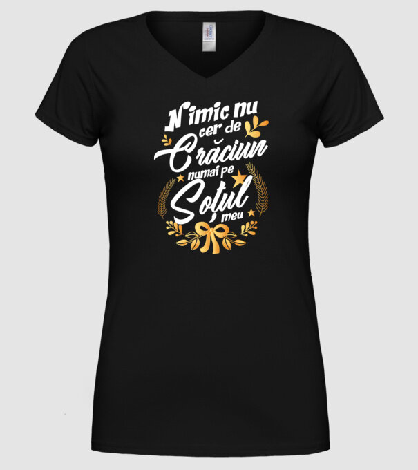 nimic nu cer de Crăciun, numai pe soțul meu model negru pe tricou