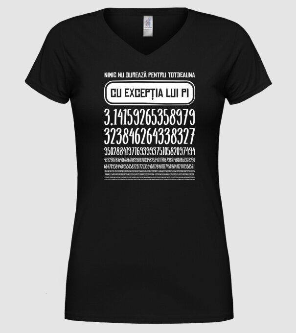 nimic nu durează pentru totdeauna, cu excepția lui pi model negru pe tricou
