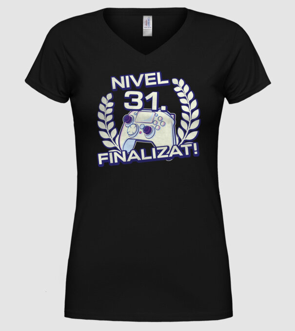 Nivel 31 finalizat! model negru pe tricou