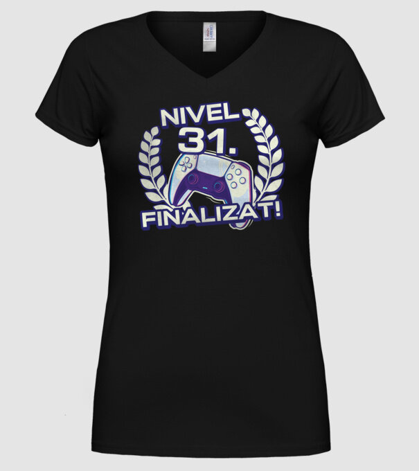 Nivel 31 finalizat! model negru pe tricou