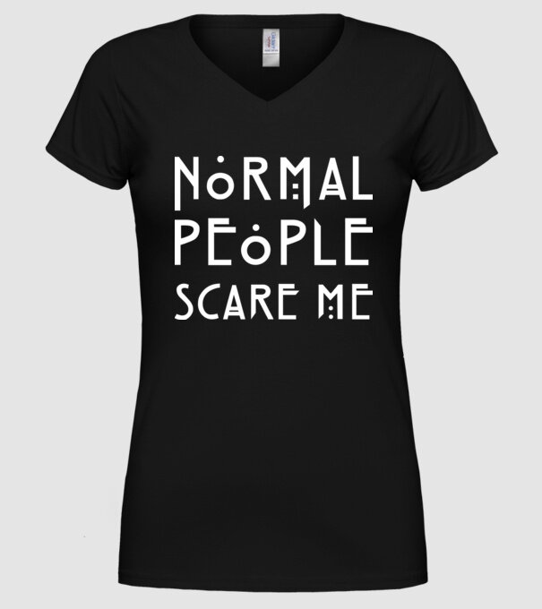 Normal people scare me model negru pe tricou