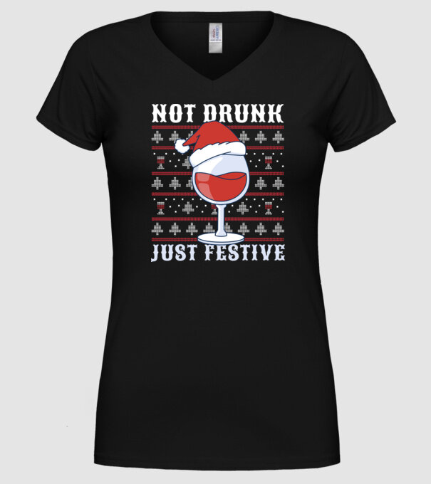 Not drunk just festive ugly sweater model negru pe tricou