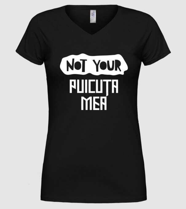 not your ... puicuța mea model negru pe tricou