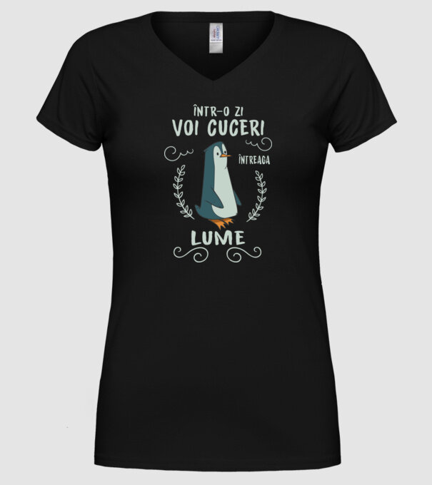 Într-o zi voi cuceri întreaga lume model negru pe tricou