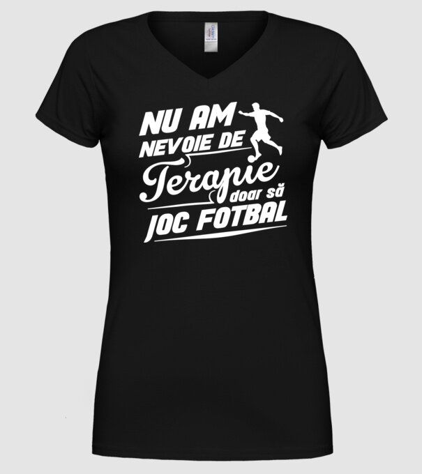 nu am nevoie de terapie, doar să joc fotbal model negru pe tricou