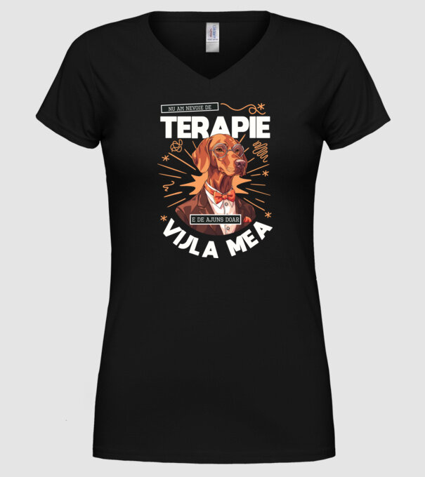 Nu am nevoie de terapie e de ajuns doar Vijla mea model negru pe tricou