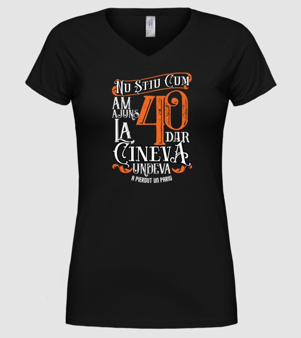 Nu știu cum am ajuns la 40, dar cineva, undeva, a pierdut un pariu model negru pe tricou