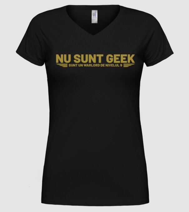 nu sunt geek, sunt un warlord de nivelul 9 model negru pe tricou