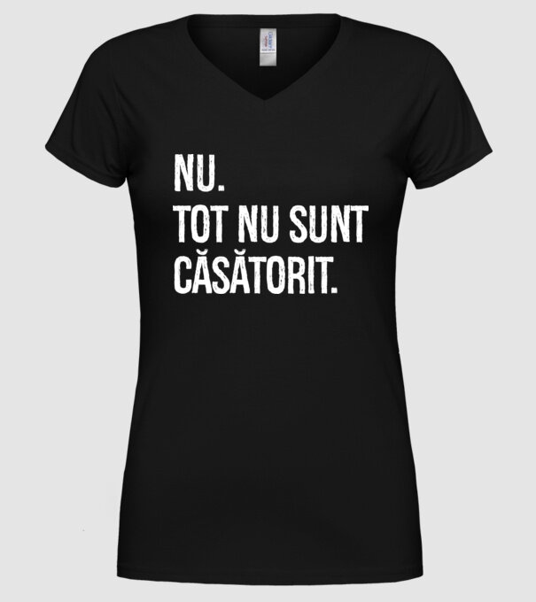 nu. tot nu sunt căsătorit. model negru pe tricou
