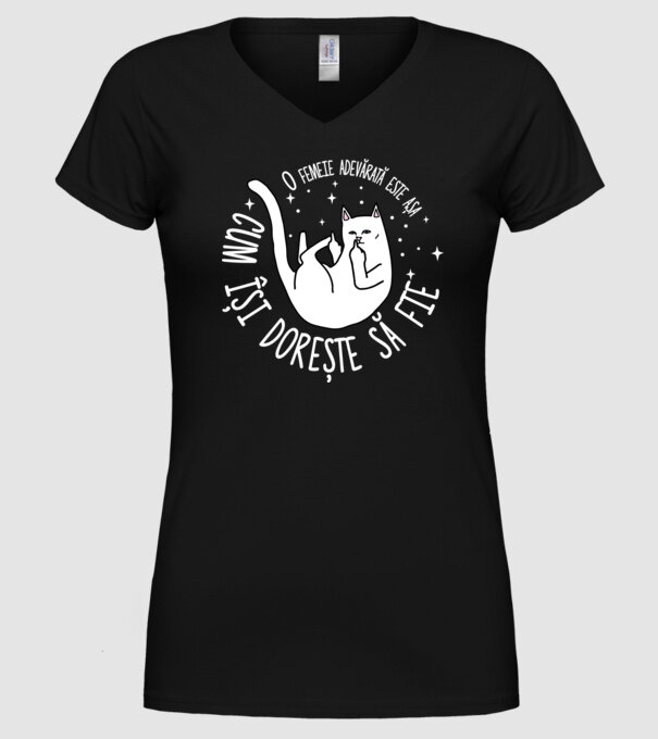 O femeie adevărată este așa cum își dorește să fie model negru pe tricou