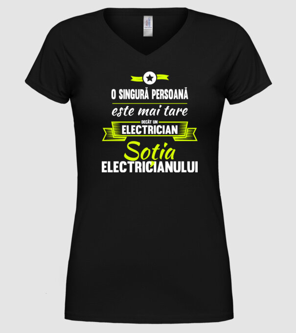 O singură persoană este mai tare decât un electrician, soția electricianului model negru pe tricou