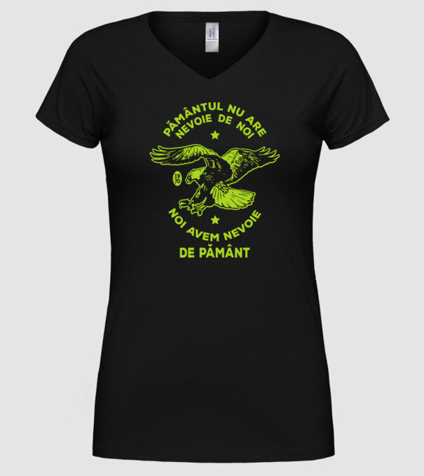 pământul nu are nevoie de noi, noi avem nevoie de Pământ - Ziua Pământului model negru pe tricou